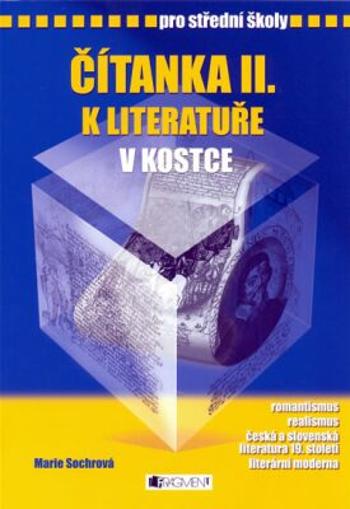 Čítanka II. k Literatuře v kostce pro SŠ - Pavel Kantorek, Marie Sochrová - e-kniha