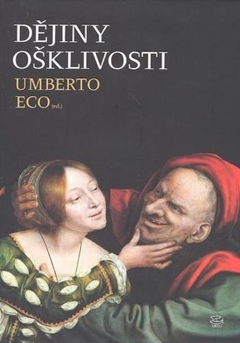 Dějiny ošklivosti - Eco Umberto