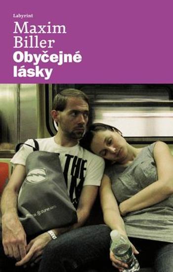 Obyčejné lásky - Biller Maxim