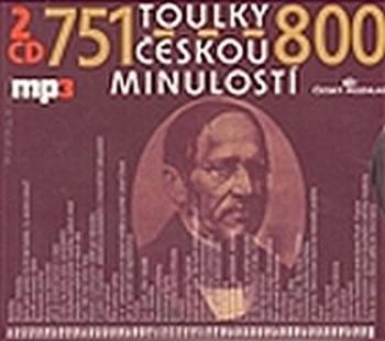 Toulky českou minulostí 751-800 - Josef Veselý - audiokniha