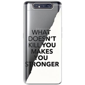 iSaprio Makes You Stronger pro Samsung Galaxy A80 (maystro-TPU2_GalA80)