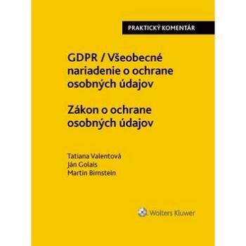 GDPR Všeobecné nariadenie o ochrane osobných údajov Zákon o ochrane osobných (978-80-8168-852-2)