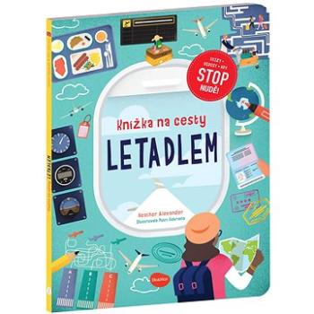 Knížka na cesty LETADLEM: Stop nudě: kvízy, rébusy, hry (978-80-7677-169-7)