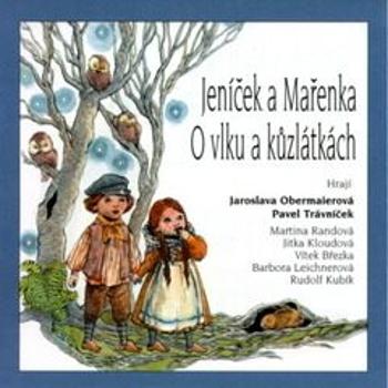 Pohádky II. Jeníček a Mařenka, O vlku a kůzlátkách - Neznámý - audiokniha