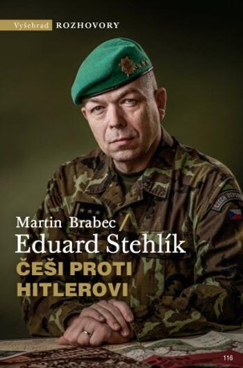 Češi proti Hitlerovi - Martin Brabec, Eduard Stehlík - e-kniha
