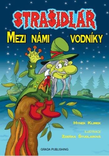 Strašidlář - Mezi námi vodníky - Hynek Klimek, Zdeňka Študlarová - e-kniha