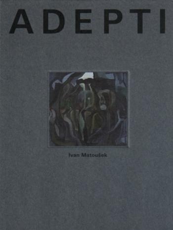 Adepti - Ivan Matoušek - e-kniha