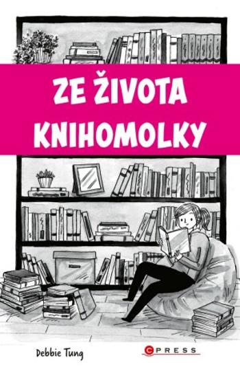 Ze života knihomolky - Deborah Tung - e-kniha