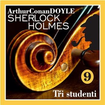 Sherlock Holmes – Tři studenti