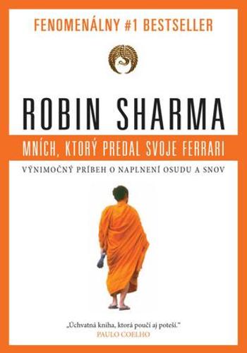 Mních, ktorý predal svoje ferrari - Sharma Robin S.