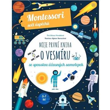 Moje první kniha o vesmíru: (Montessori: Svět úspěchů) (978-80-276-0237-7)