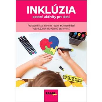 INKLÚZIA – PESTRÉ AKTIVITY PRE DETI (978-80-8140-477-1)