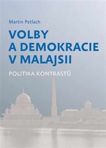 Volby a demokracie v Malajsii - Petlach Martin