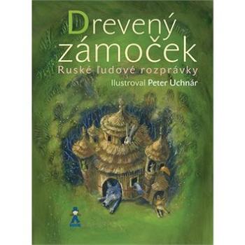 Drevený zámoček (978-80-8124-064-5)