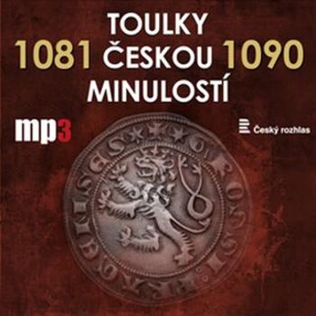 Toulky českou minulostí 1081 - 1090 - Josef Veselý - audiokniha
