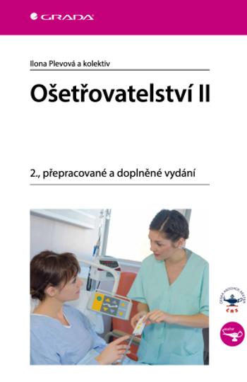 Ošetřovatelství II - Ilona Plevová - e-kniha