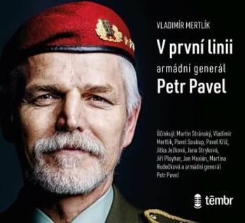 V první linii - Armádní generál Petr Pavel - Vladimír Mertlík - audiokniha