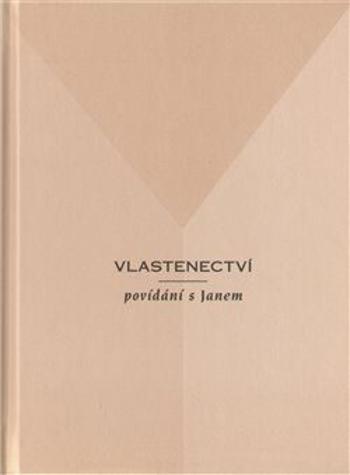 Vlastenectví - povídání s Janem - Jan Konfršt