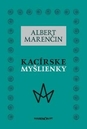 Kacírske myšlienky - Albert Marenčin