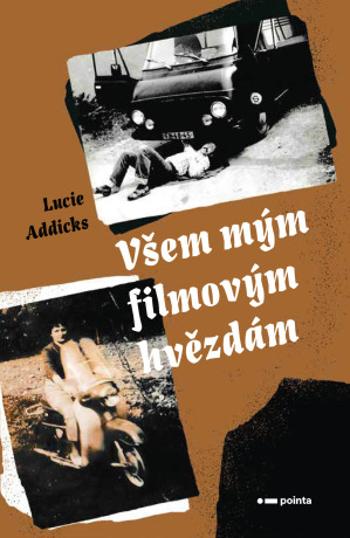 Všem mým filmovým hvězdám - Lucie Addicks - e-kniha