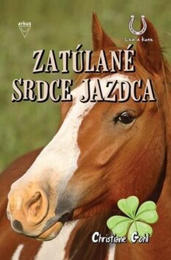 Zatúlané srdce jazdca - Christiane Gohlová