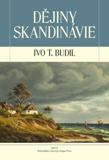 Dějiny Skandinávie - Ivo T. Budil - e-kniha