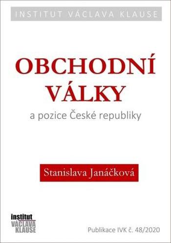 Obchodní války a pozice České republiky - Janáčková Stanislava