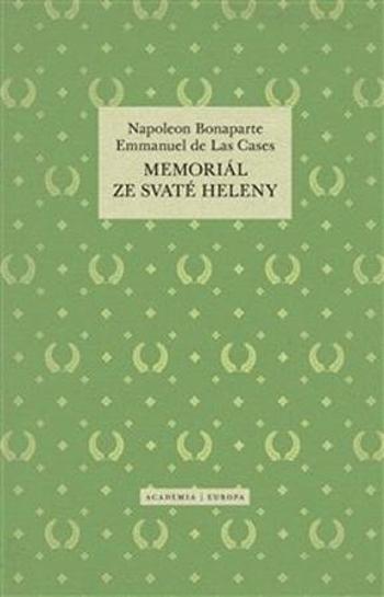 Memoriál ze Svaté Heleny - Bonaparte Napoleon