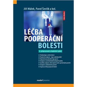 Léčba pooperační bolesti: 4. přepracované a doplňené vydání (978-80-7345-696-2)