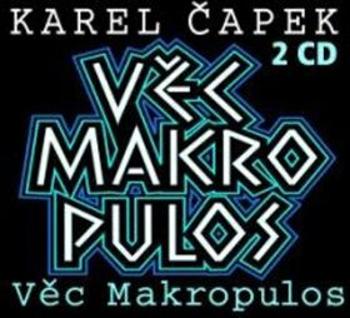 Věc Makropulos - Karel Čapek - audiokniha