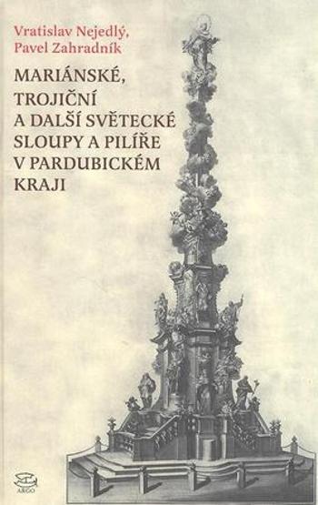 Mariánské, Trojiční a další světecké sloupy a pilíře v Pardubickém kraji - Nejedlý Vratislav