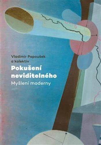 Pokušení neviditelného - Vladimír Papoušek