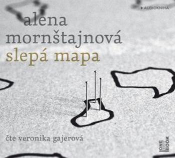 Slepá mapa - Alena Mornštajnová - audiokniha