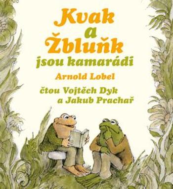 Kvak a Žbluňk jsou kamarádi - Arnold Lobel - audiokniha