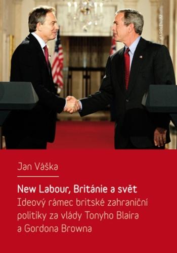New Labour, Británie a svět - Jan Váška - e-kniha