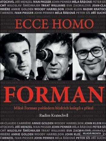 Ecce homo Forman - Kratochvíl Radim