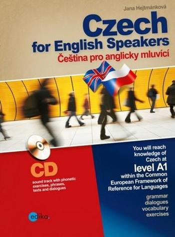Czech for English Speakers + CD - Hejtmánková Jana