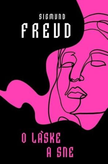 O láske a sne - Freud Sigmund