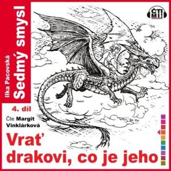 Vrať drakovi, co je jeho - Ilka Pacovská - audiokniha
