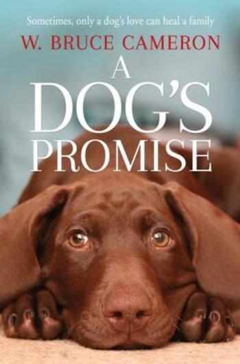 A Dog´s Promise - W. Bruce Cameron