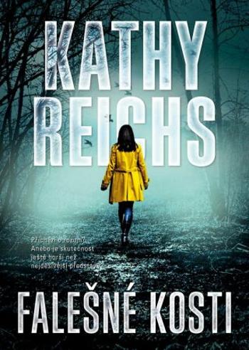 Falešné kosti - Kathy Reichs