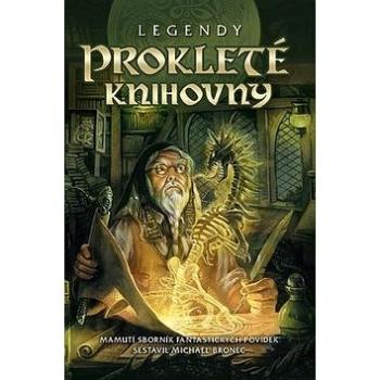 Legendy Prokleté knihovny (978-80-87364-40-6)