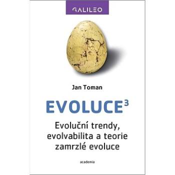 Evoluce3: Evoluční trendy, evolvabilita a teorie zamrzlé evoluce (978-80-200-3092-4)