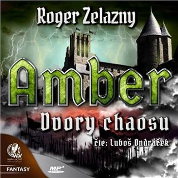 Amber 5 – Dvory Chaosu ()