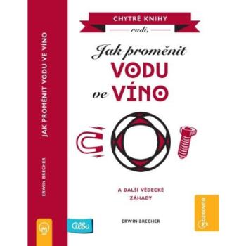 Kniha Jak proměnit vodu ve víno