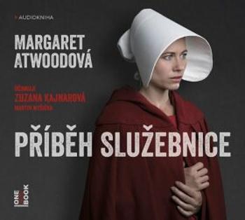 Příběh služebnice - Margaret Atwood - audiokniha