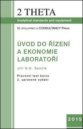 Úvod do ekonomie a řízení laboratoří, včetně CD - Ševčík Jiří G.K.