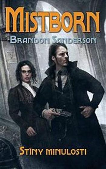 Mistborn Stíny minulosti - Sanderson Brandon