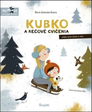 Kubko a rečové cvičenia - Galewska-Kustra Marta