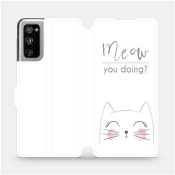 Flipové pouzdro na mobil Samsung Galaxy S20 FE - M098P Meow you doing? (5903516466108)